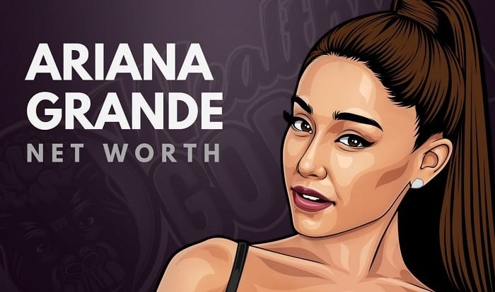 Ariana Grande Net Worth And biography