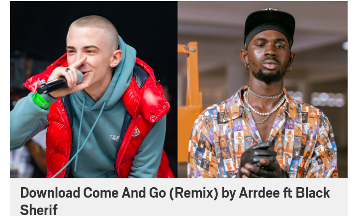 Arrdee ft Black Sherif – Come And Go (Remix)