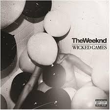 The Weeknd – Wicked Games