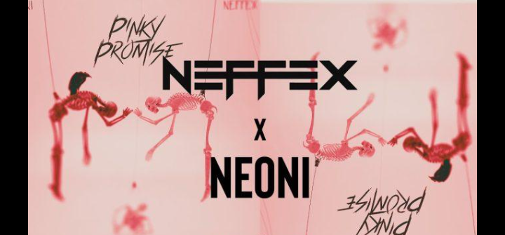 NEONI ft. NEFFEX – PINKY PROMISE