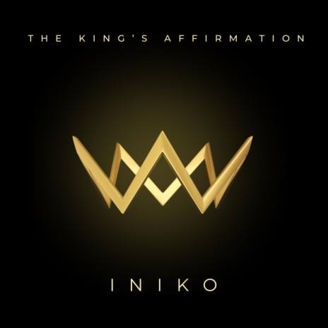 Iniko – The Kings Affirmation