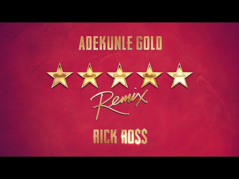 Adekunle Gold & Rick Ross – 5 Star Remix