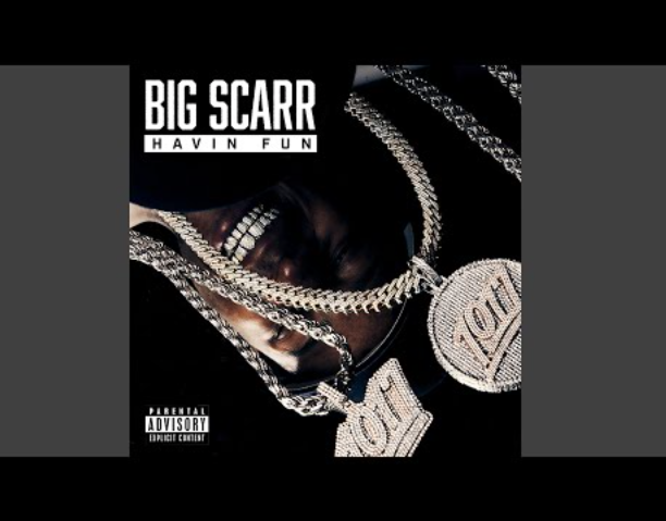 Big Scarr – Havin Fun