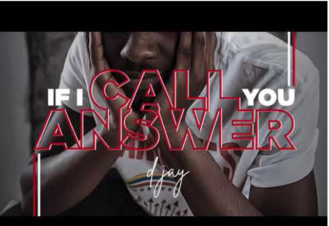 D Jay – If I Call You Answer