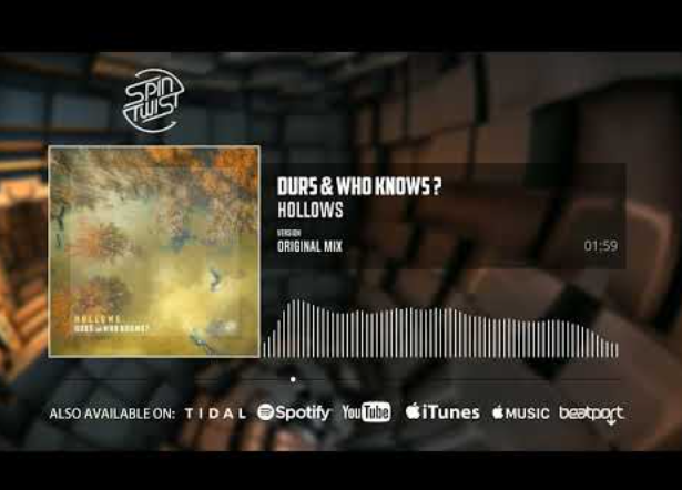 Durs, Who Knows – Hollows