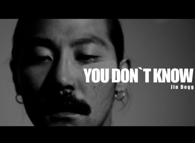 Jin Dogg – You Don’t Know