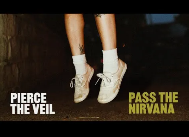 Pierce The Veil – Pass The Nirvana