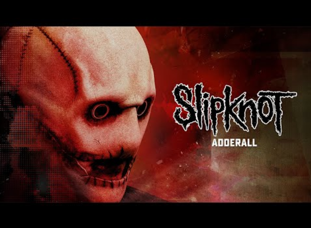 Slipknot – Adderall