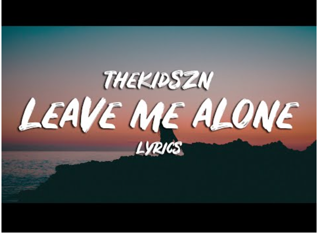 Thekidszn – Leave Me Alone