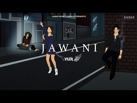 Vilen – Jawani