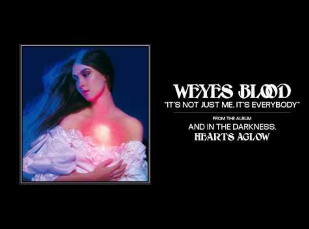 Weyes Blood – It\’s Not Just Me, It\’s Everybody