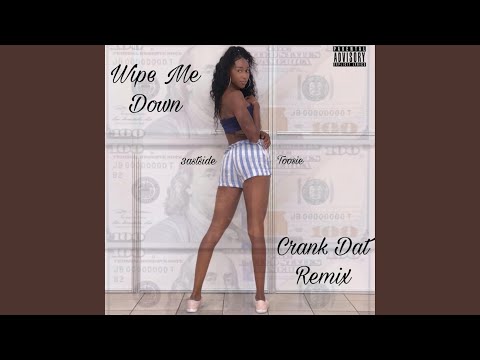 Wipe Me Down – Crank Dat Remix TikTok