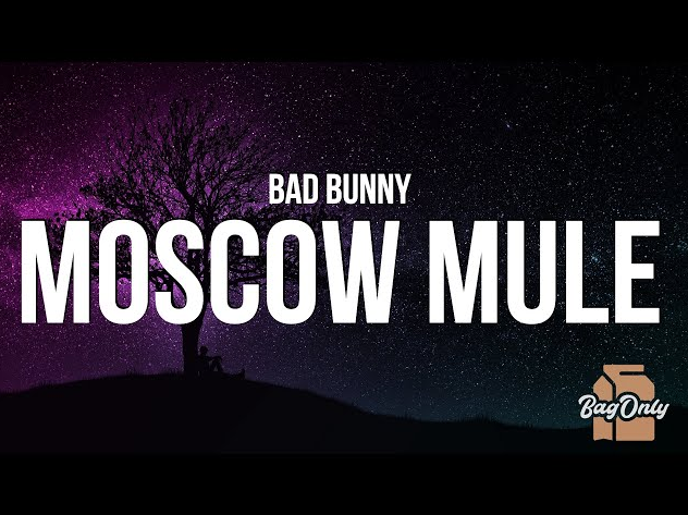 Bad Bunny – Moscow Mule