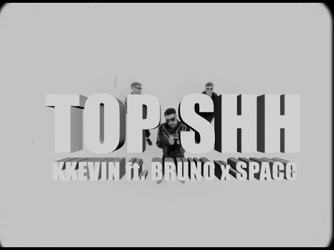 KKevin – TOPSHIT ft. Bruno x Spacc
