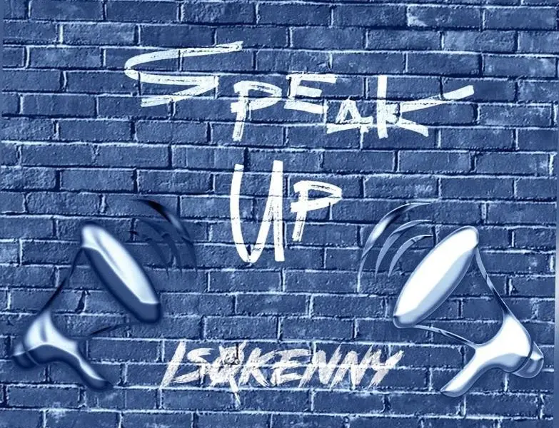 IS0KENNY – SPEAK UP