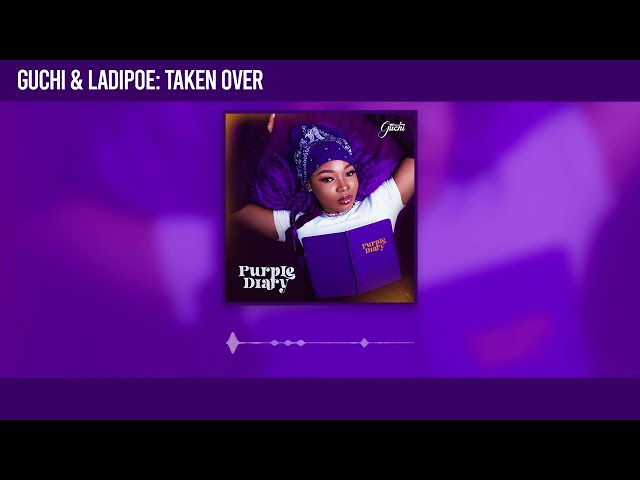 Guchi – Taken Over ft Ladipoe